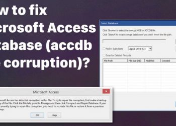 How to Fix Corrupted Microsoft Access Database?