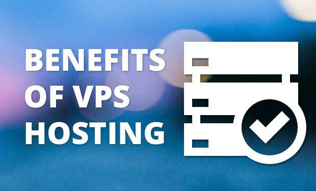The Biggest Benefits of Using a Virtual Private Server (VPS)
