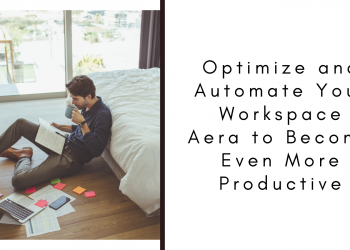 Optimize and Automate Your Workspace Aera to Become Even More Productive