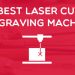Best Laser Engraver