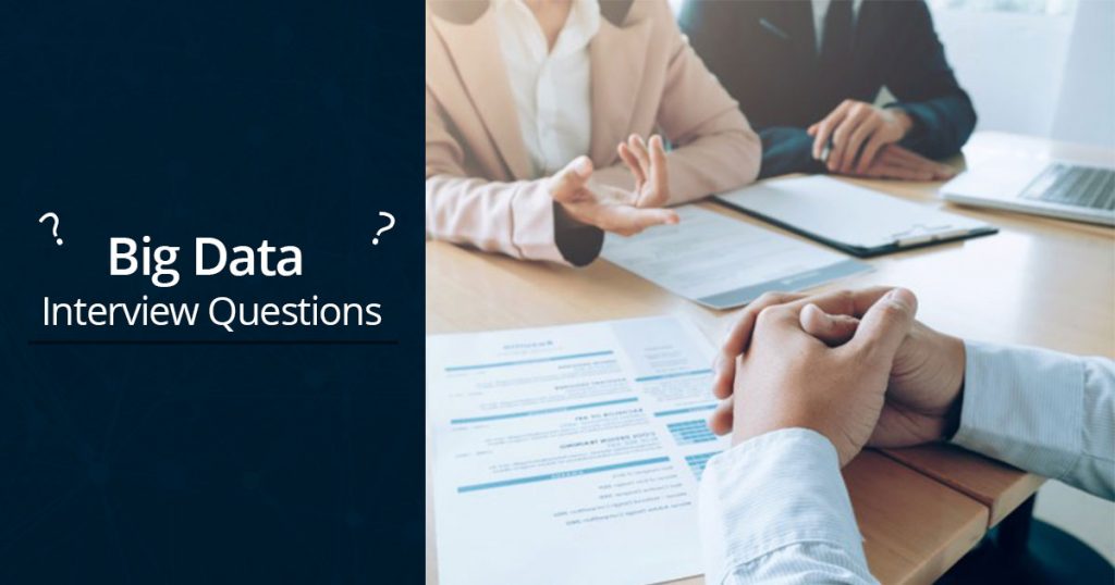 Big Data Interview Questions for Freshers