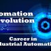 Is Industrial Automation a Good Career -