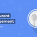 5 Best Restaurant Management Tools For A Successful Business Launch