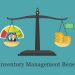 Benefits of Inventory Management and Inventory Management Systems