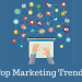 Latest Marketing Trends