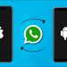 How To Transfer WhatsApp Data From Android To iOS