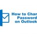What Are the 3 Ways to Change Your Password in Outlook?