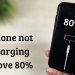 iPhone Not Charging Above 80%