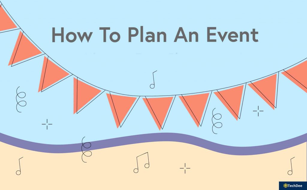 A Simple Guide To Plan Your First Event