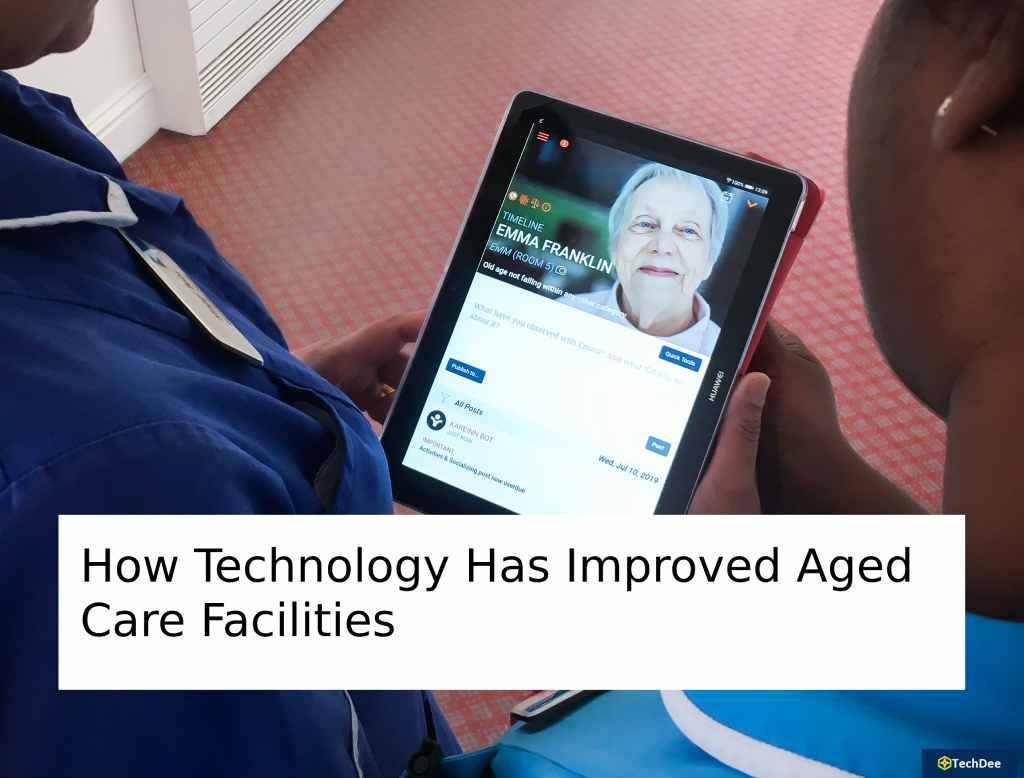 How Technology Has Improved Aged Care Facilitieses