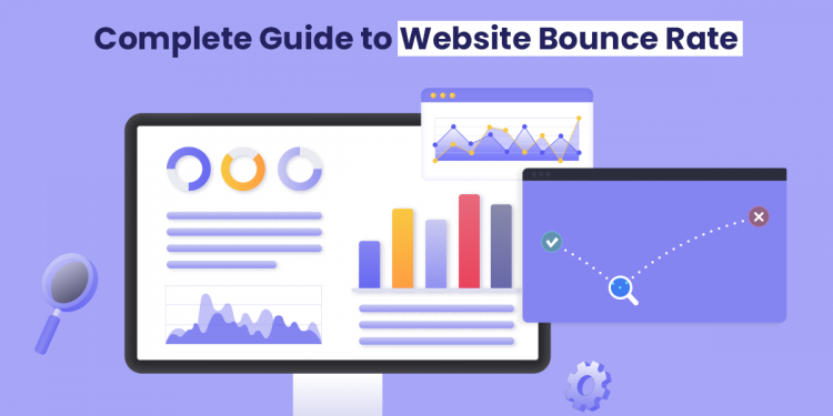 Complete Guide to Website Bounce Rate