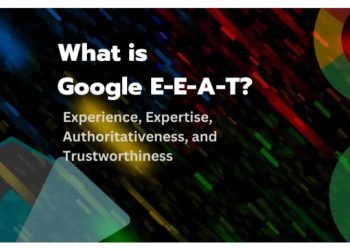 Google E-E-A-T What You Need To Know